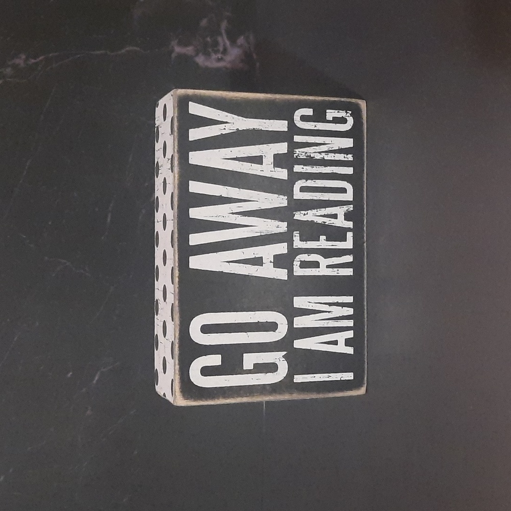 "Go Away I Am Reading" Primitives by Kathy Black and White Sign